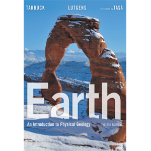 Earth  An Introduction to Physical Geology (12th E